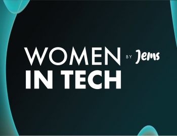 Les femmes dans la tech, l’initiative Women In Tech by JEMS